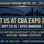 Hunan Fushun Metal at CBA.Expo 2026 Bangkok - Special Steel & Nickel Alloy Supplier | Booth L05